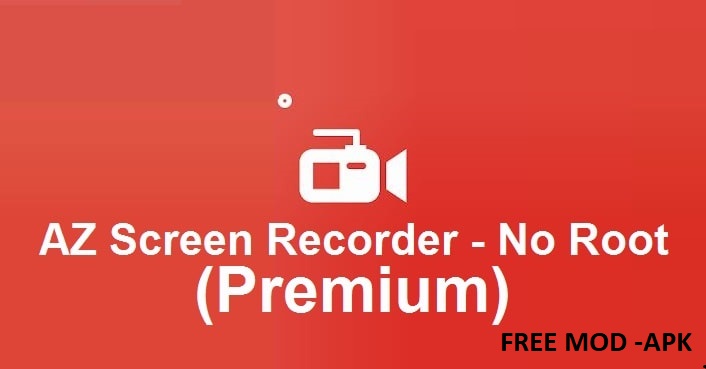 Download AZ screen recorder premium -NO Root apk 5.3.8